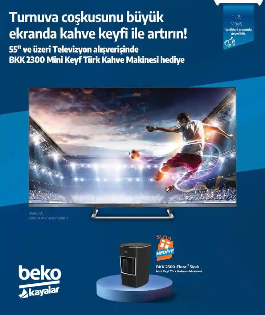 Beko TV Alana Kahve Makinesi HEDİYE